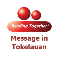 Reading Together® Message in Tokelauan